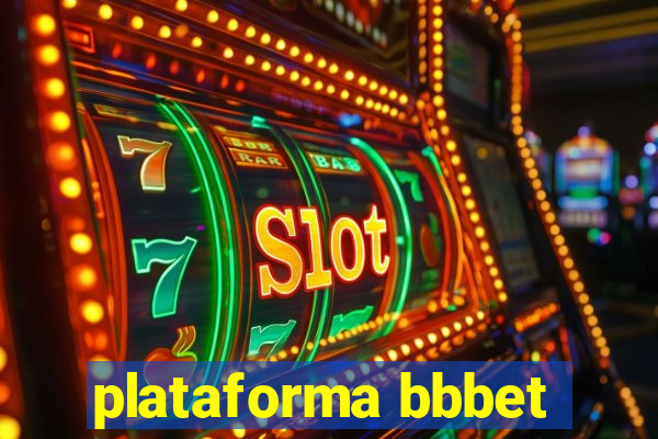 plataforma bbbet